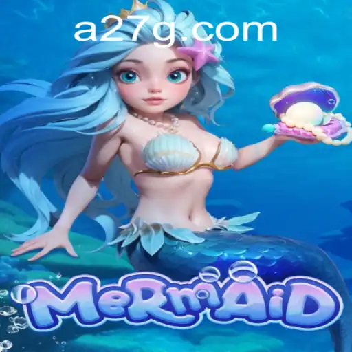 Dive into Adventure with 'Mermaid': Discover the Alluring World of 27G