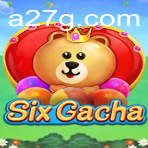 Discover the World of SixGacha: An Innovative Gaming Experience with the Thrilling 27G Feature