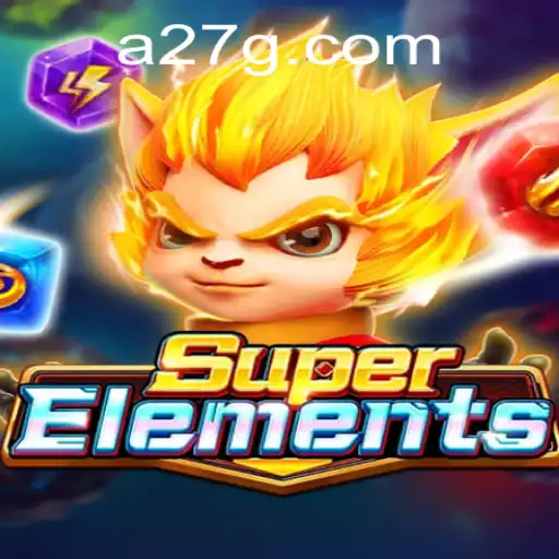 Discover the Exciting World of SuperElements with 27G